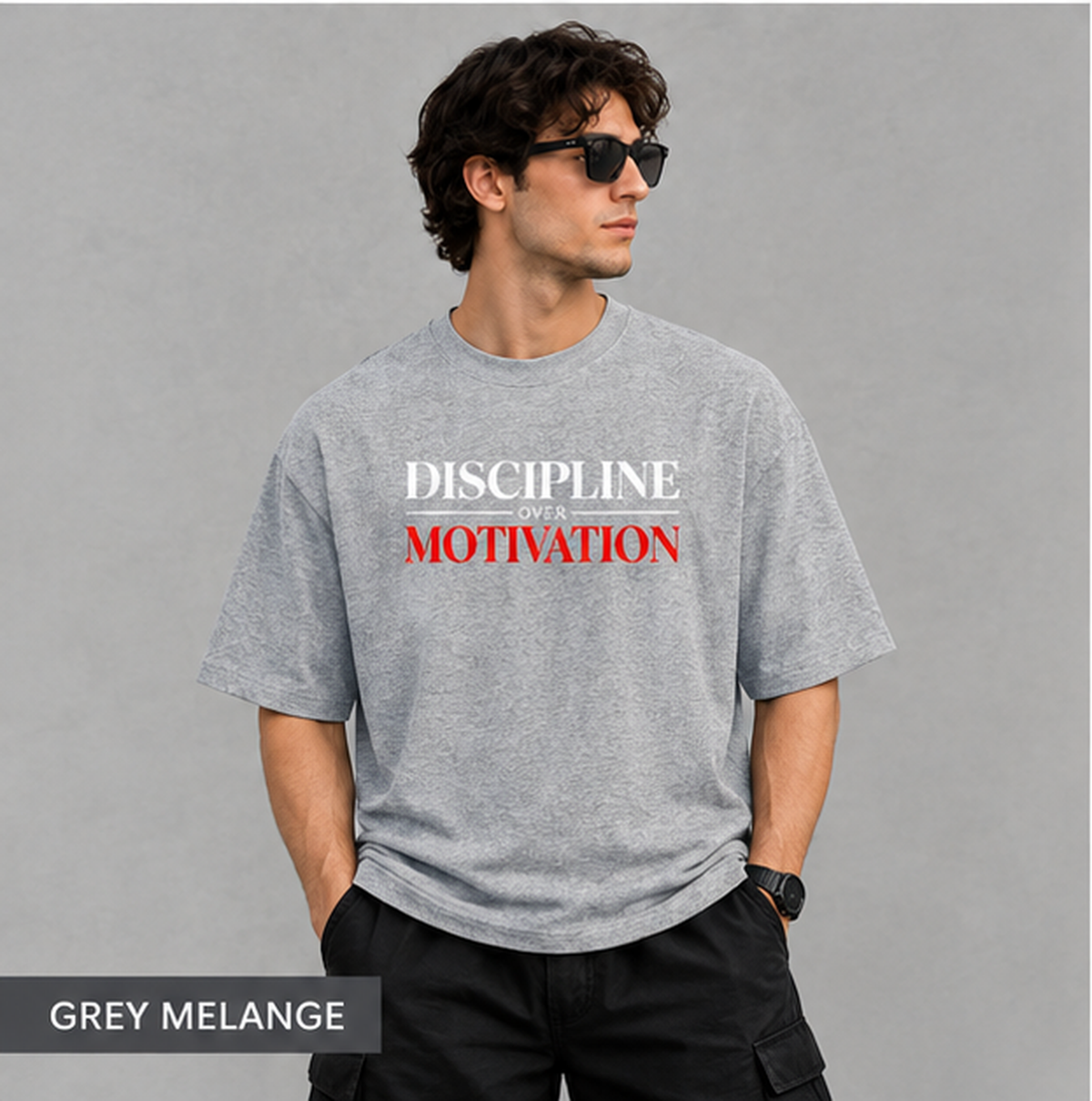 Discipline Over Motivation | Premium Oversized Streetwear T-Shirt